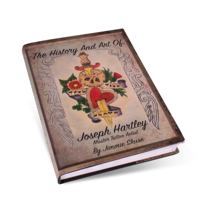 Libro The History And Art Of Joseph Hartley: Master Tattoo Artist.