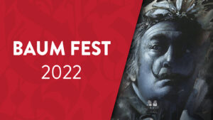 Avance del BAUM Fest 2022