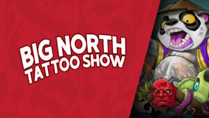 Avance del Big North Tattoo Show 2023
